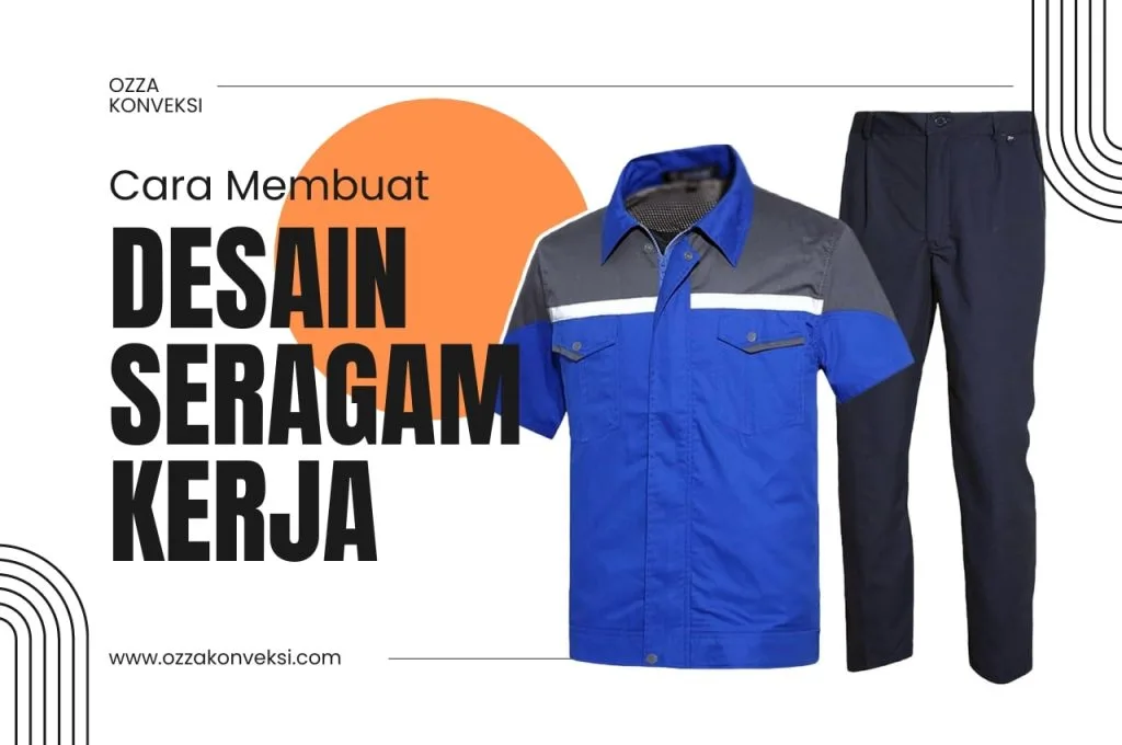 Cara Membuat Desain Seragam Kerja