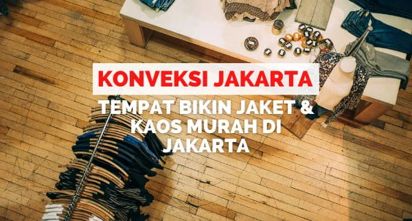 Konveksi Jakarta Terbaik