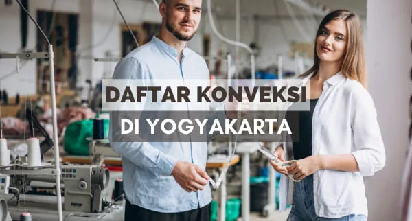 Daftar Konveksi di Yogyakarta dan Alamatnya