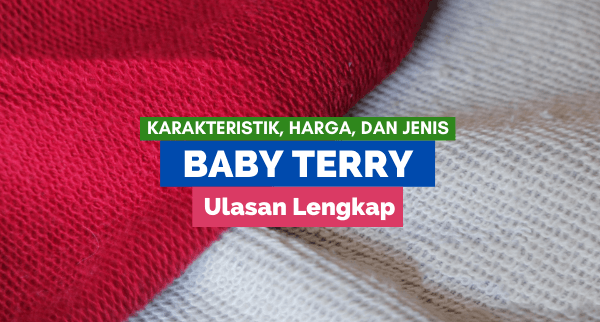 Mengenal Bahan Baby Terry