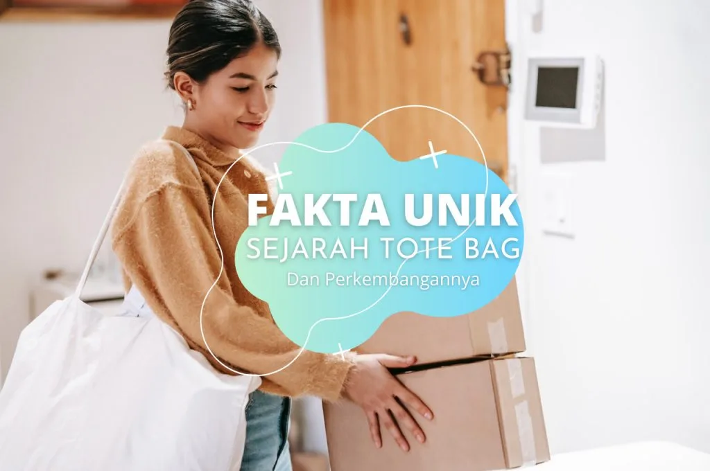 Fakta Unik Sejarah Tote Bag