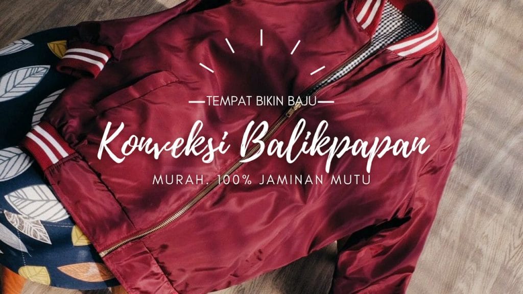 Jasa Konveksi Balikpapan