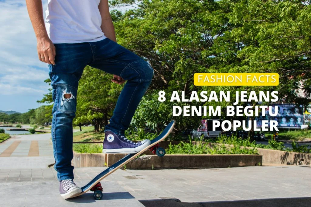 Mengapa Celana Jeans Begitu Populer