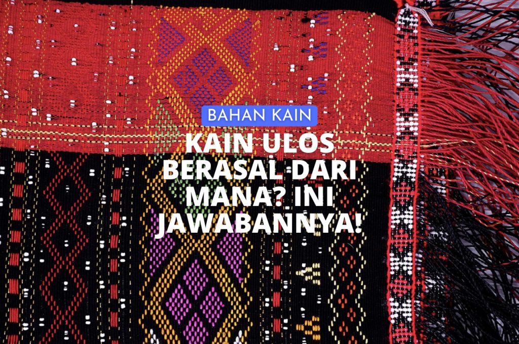 kain ulos berasal dari mana?