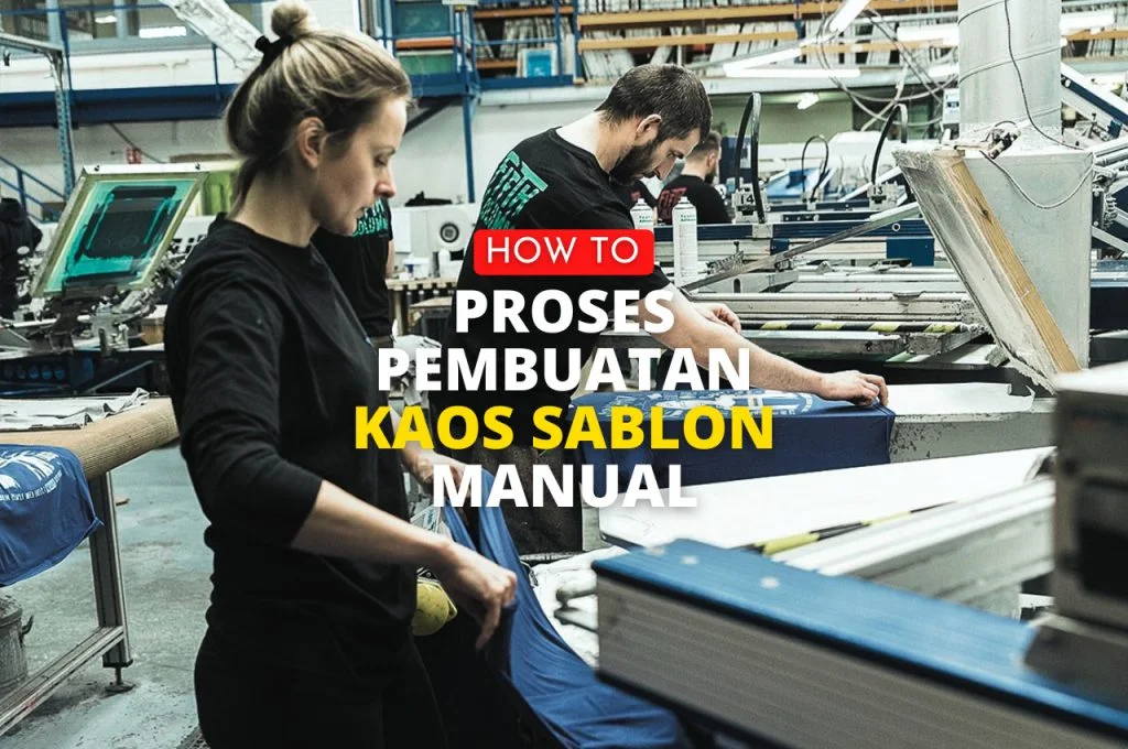proses pembuatan kaos manual