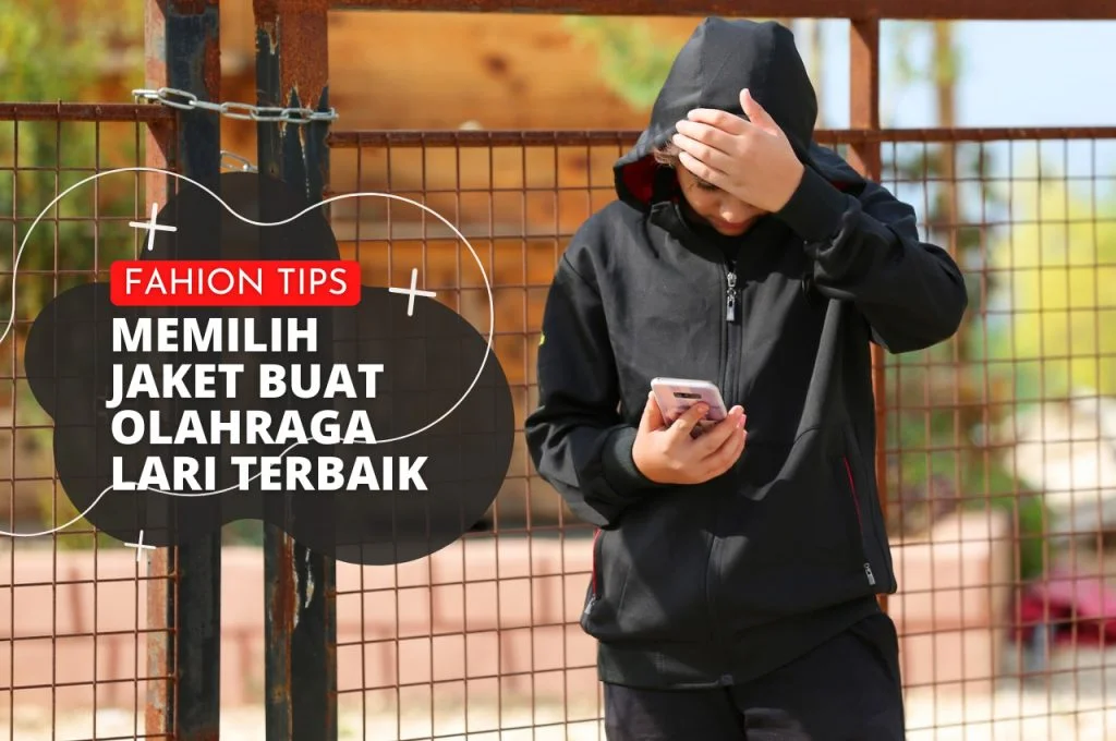 Tips Memilih Jaket Buat Olahraga Lari Terbaik