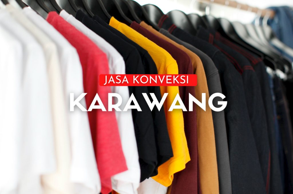 Jasa Konveksi Karawang Termurah Dan Terbaik