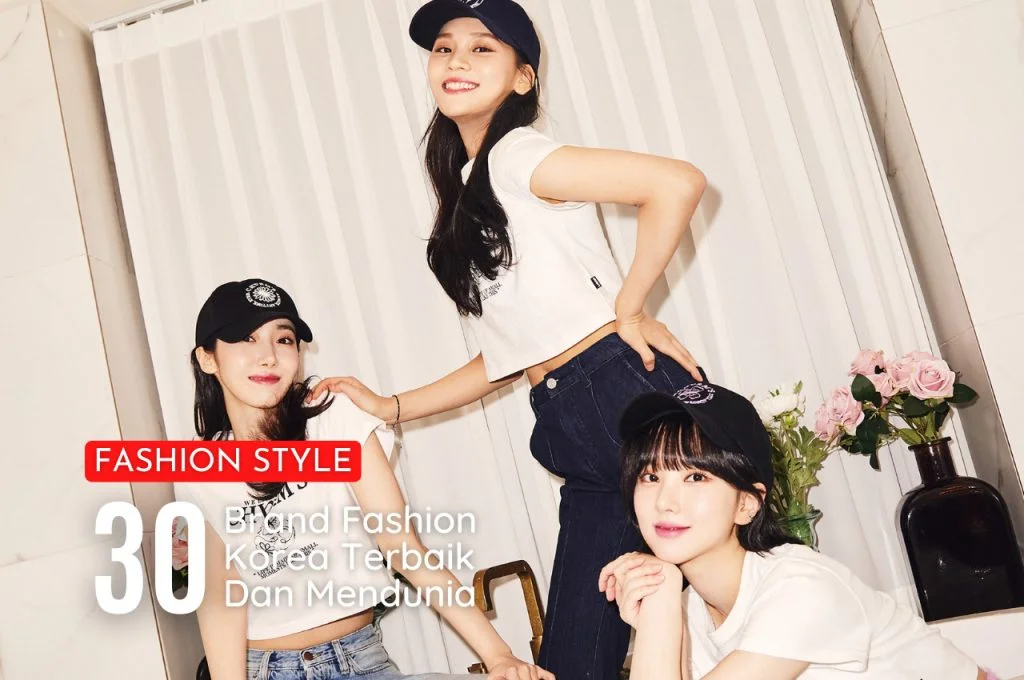 30 Brand Fashion Korea Terbaik Yang Mendunia