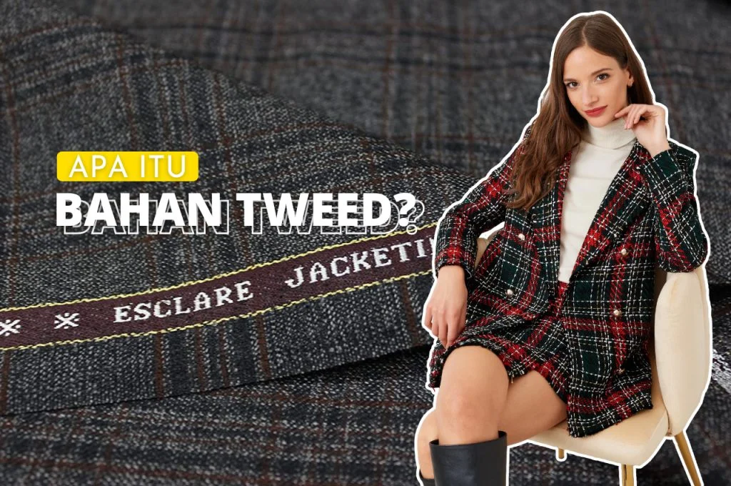 Apa Itu Bahan Tweed