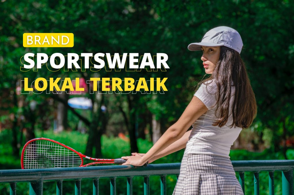 Brand Sportswear lokal Terbaik Dan Murah Di Indonesia