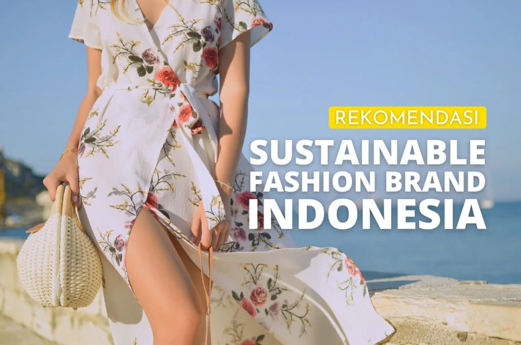 Sustainable Fashion Brand Indonesia