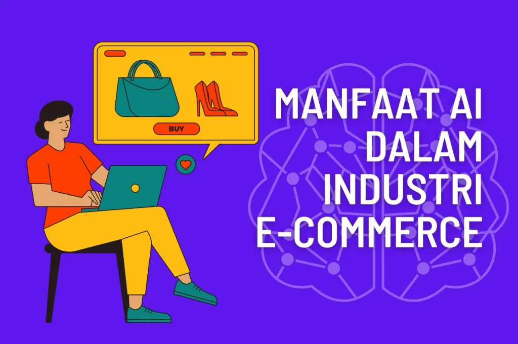 Manfaat AI dalam Industri E-Commerce