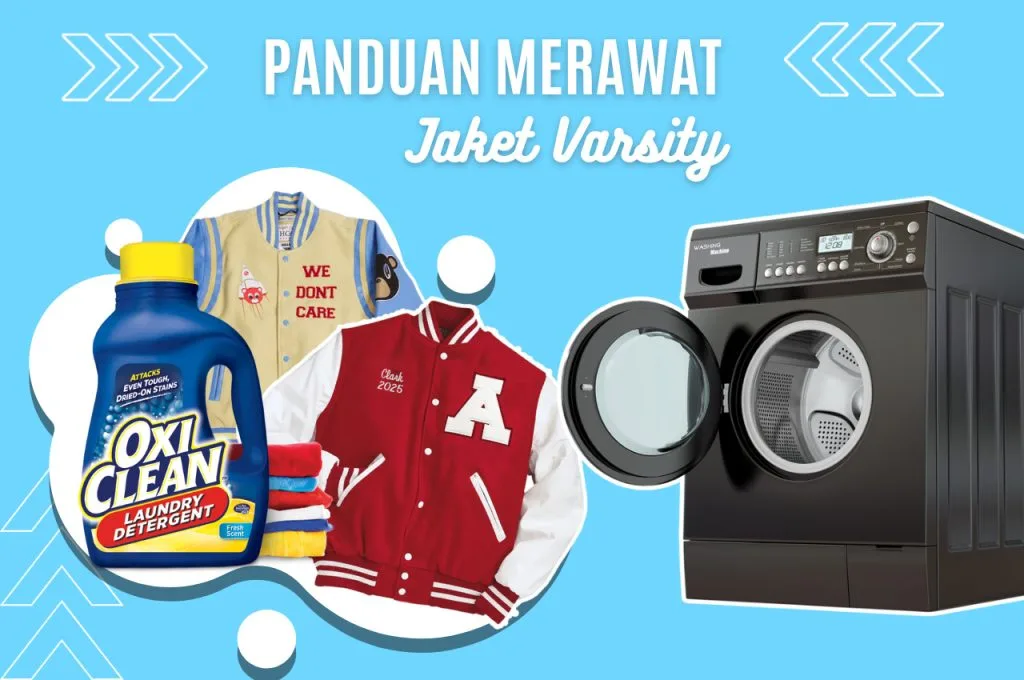 Panduan Merawat Jaket Varsity