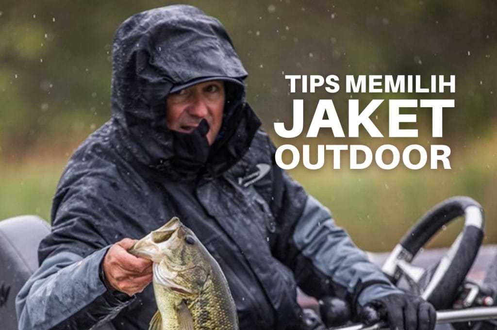 Tips Memilih jaket Outdoor
