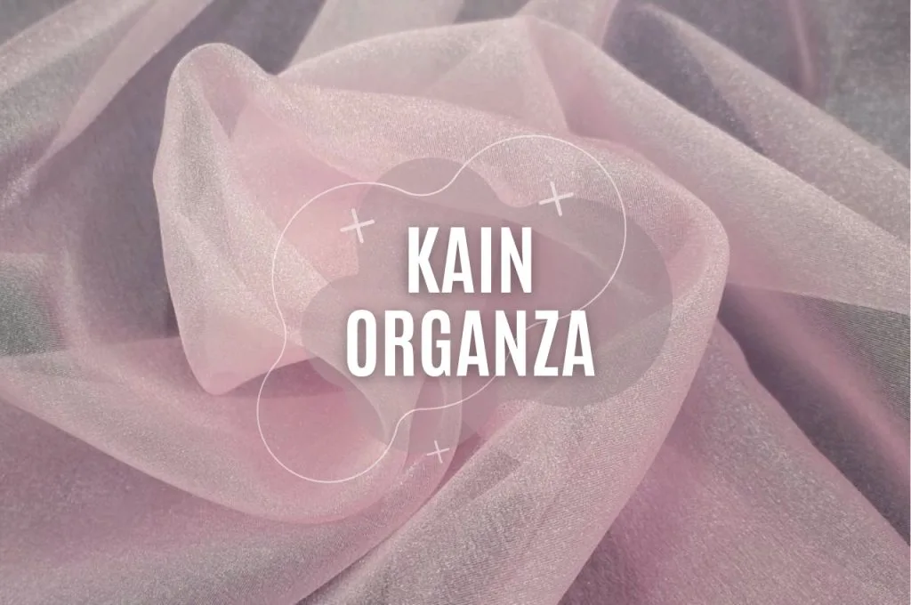 Bahan Kain Organza