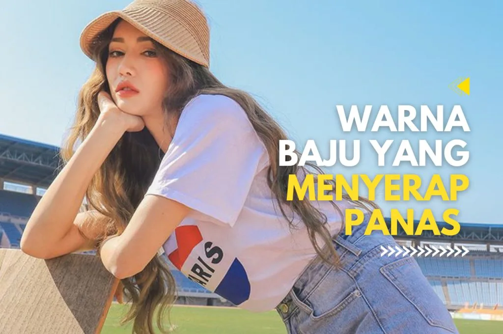 Warna baju yang menyerap panas