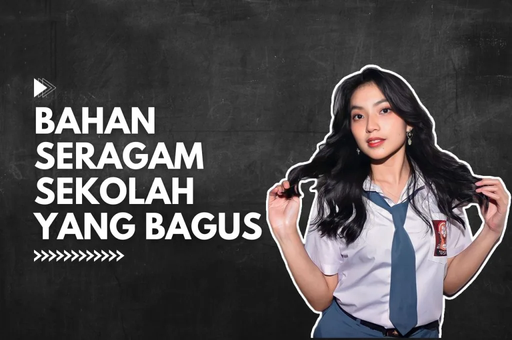 Bahan Seragam Sekolah Yang bagus