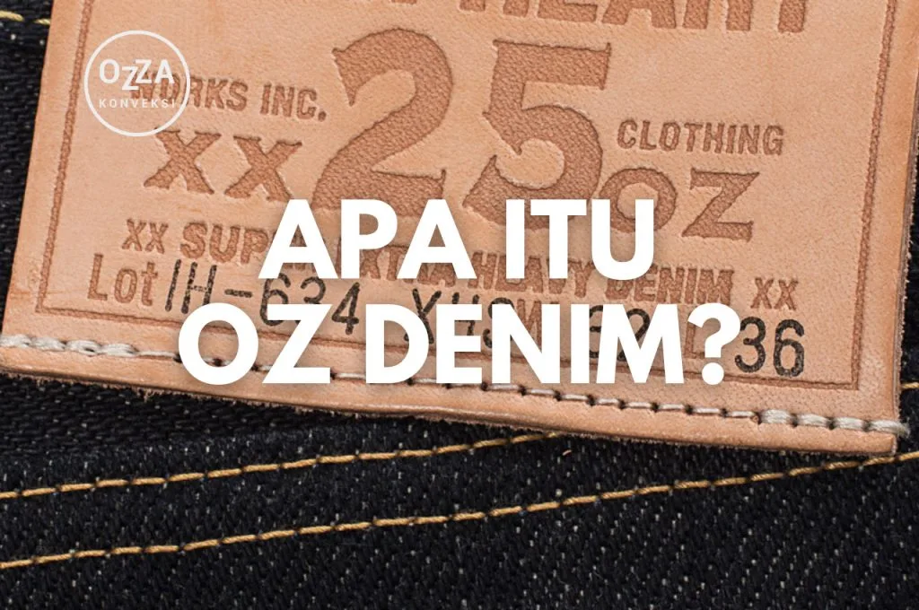 Apa Itu Oz Denim
