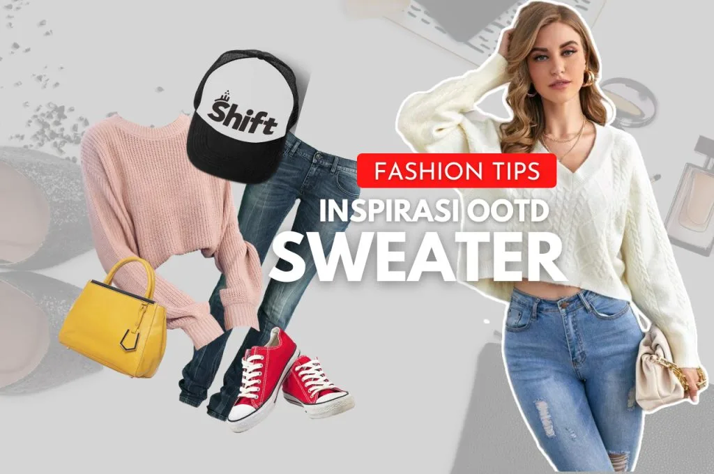 Inspirasi OOTD Sweater Keren
