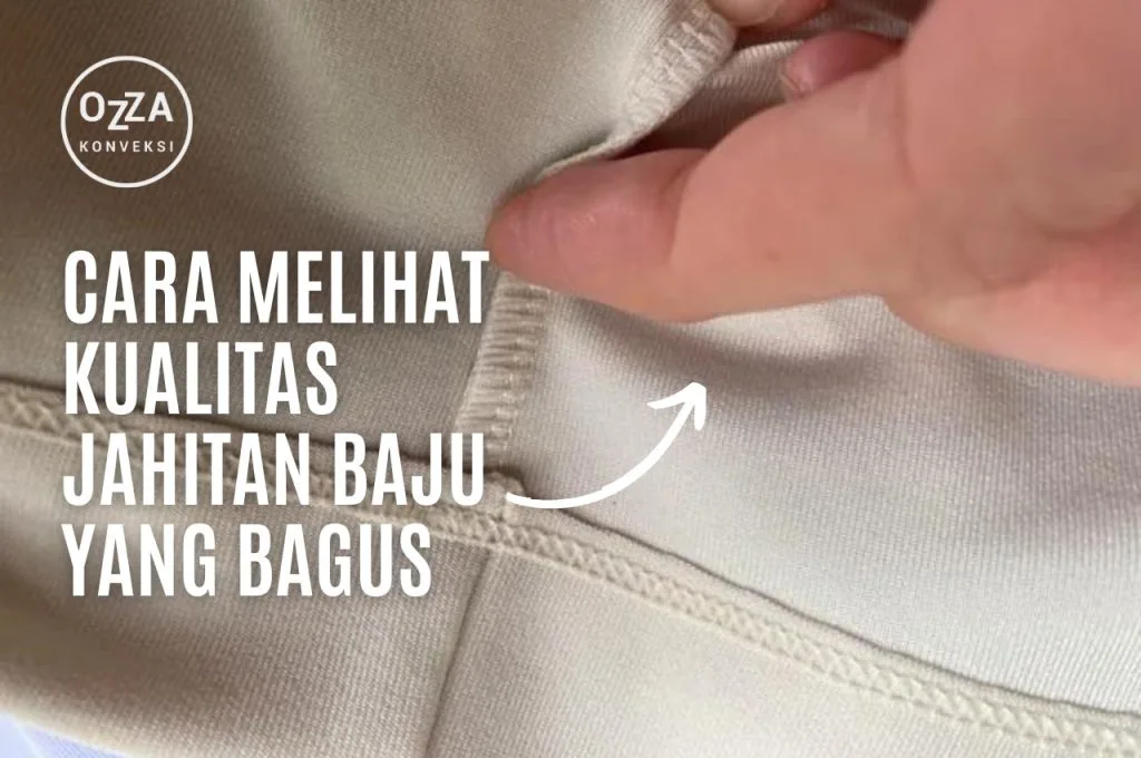 Cara Melihat Kualitas Jahitan Baju Yang Bagus
