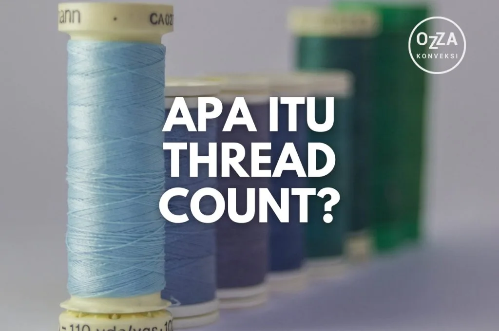 Apa Itu Thread Count