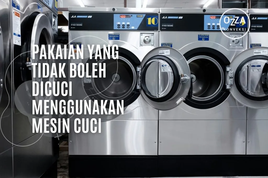 Jenis pakaian yang Tidak Boleh Dicuci Menggunakan Mesin Cuci