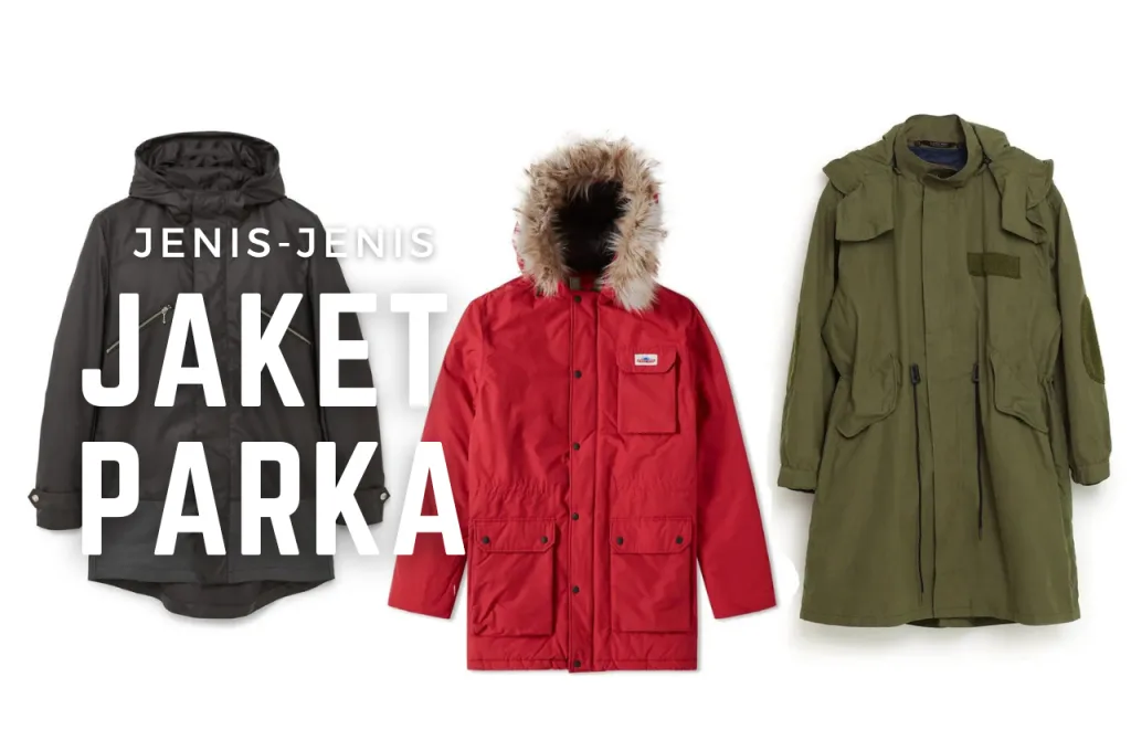 Jenis Jenis Jaket Parka