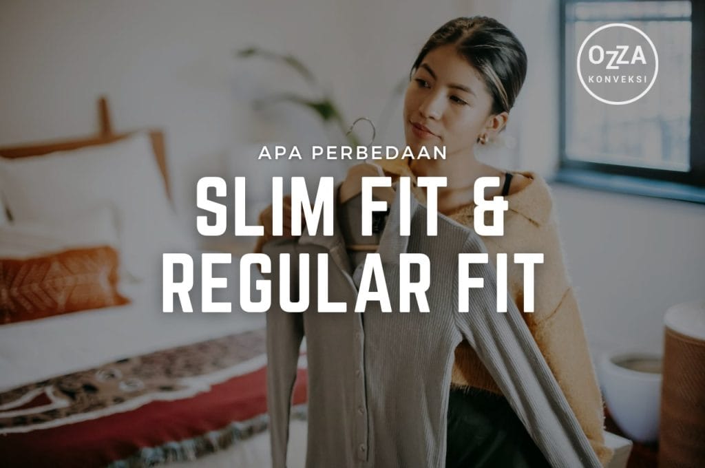 Perbedaan Slim Fit dan Regular Fit