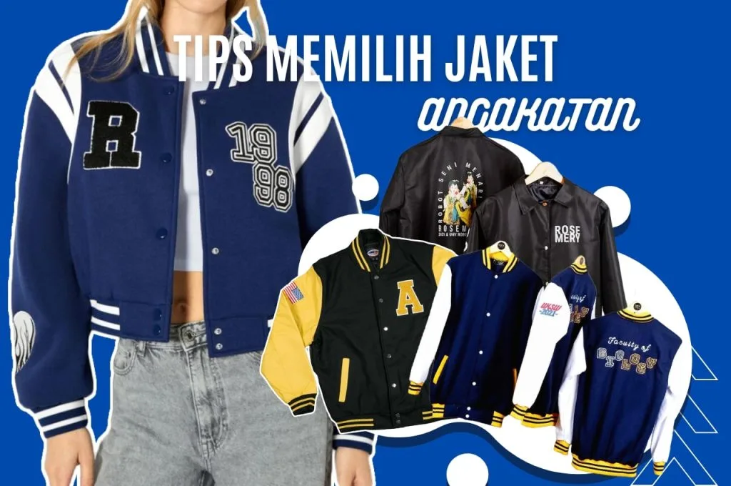 Tips Memilih Jaket Angkatan