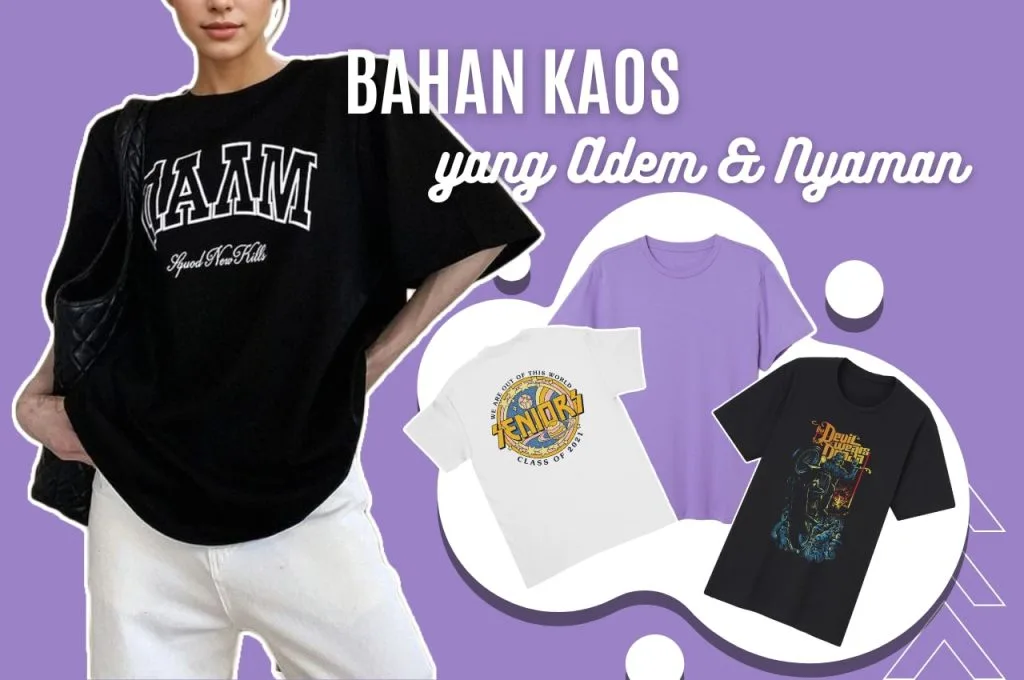 Bahan Kaos yang Adem dan Nyaman