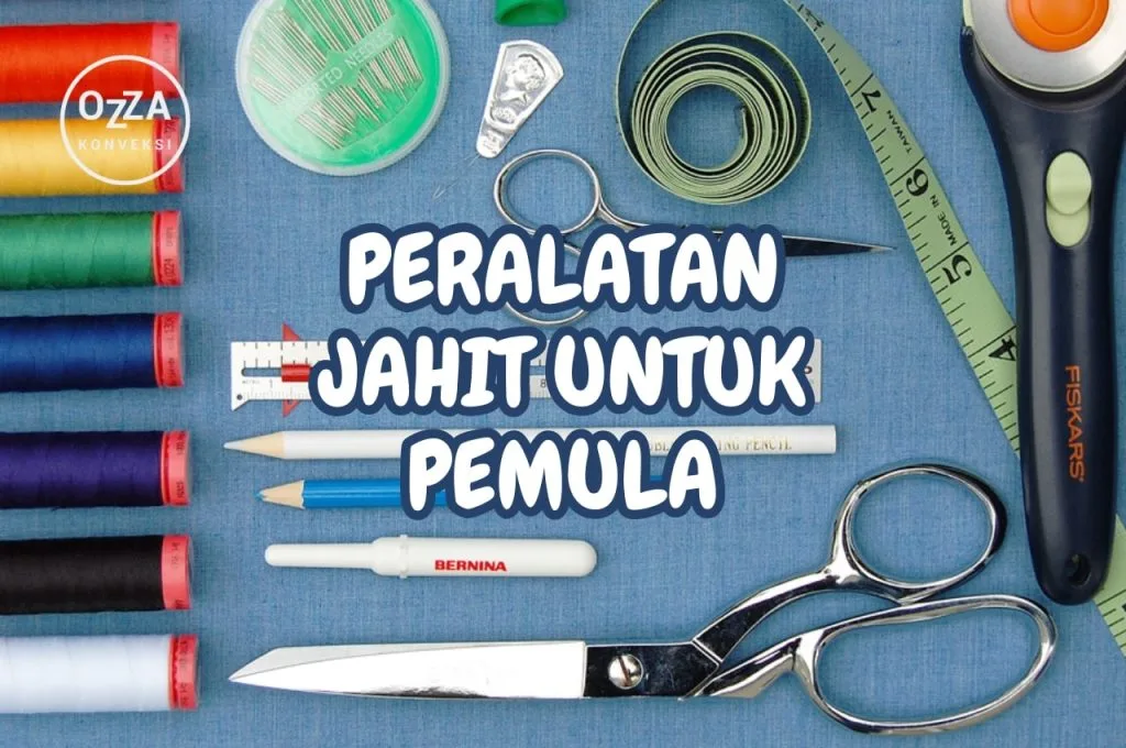 Peralatan Menjahit Untuk Pemula